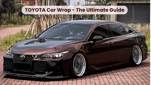 Toyota Vehicle Vinyl Wrap: The Ultimate Guide