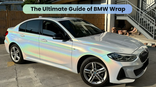 The Ultimate Guide of BMW Car Wrap